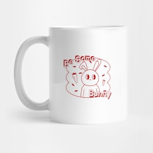 Aesthetic Be SomeBunny Mug